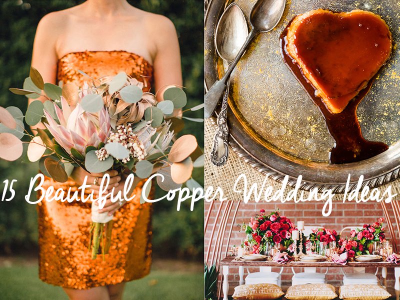 15 Beautiful Copper Wedding Ideas